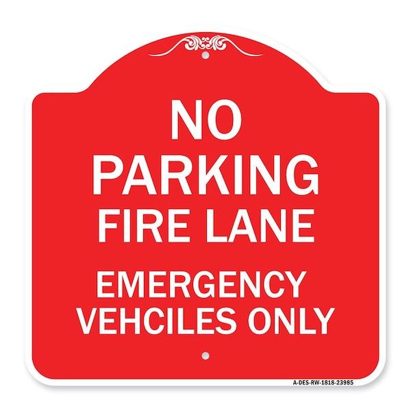 Fire Lane Emergency Vehicles Only, Red & White Aluminum Architectural Sign, 18" x 18", RW-1818-23985